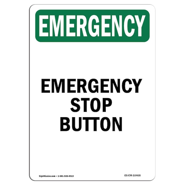 Safety Sign, OSHA EMERGENCY, 5" Height, Stop Button, Portrait, 10PK